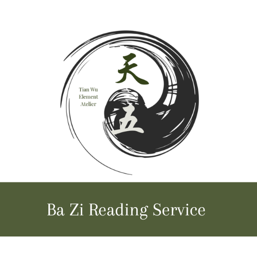 Ba Zi Reading - Tian Wu Element Atelier